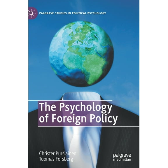 Palgrave Studies in Political Psychology The Psychology of Foreign Policy, (Hardcover)