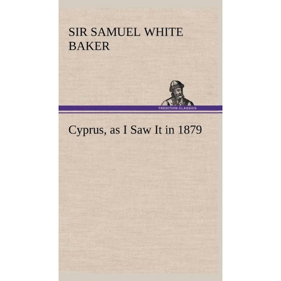Cyprus, as I Saw It in 1879 (Hardcover)