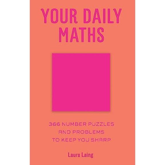 Pre-Owned Your Daily Maths: 366 Number Puzzles and Problems to Keep You Sharp, 9781435165397, 143516539X, Hardcover,