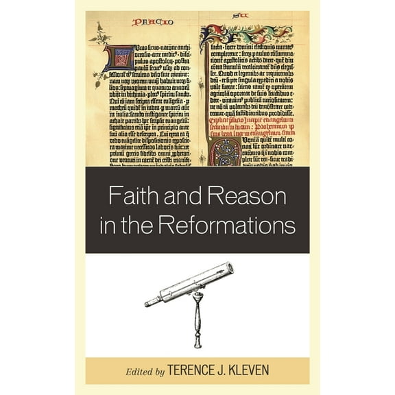 Faith and Reason in the Reformations, (Hardcover)