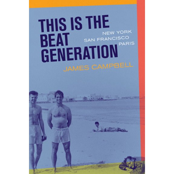 Pre-Owned This Is the Beat Generation: New York-San Francisco-Paris (Paperback) 0520230337 9780520230330