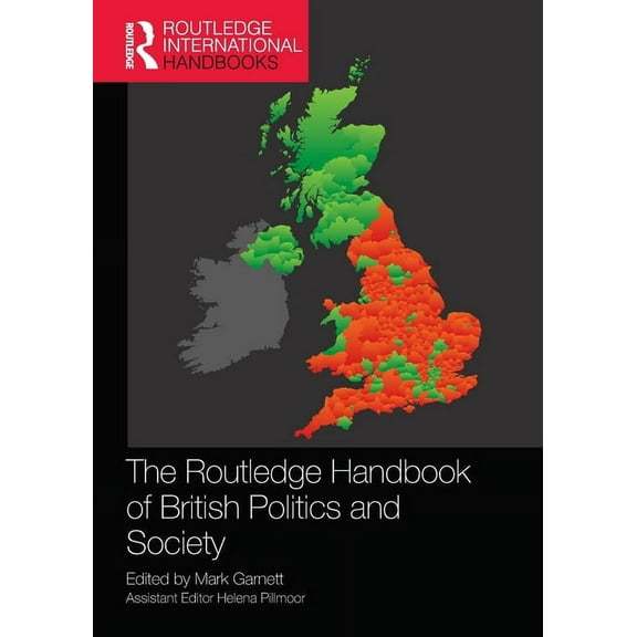 Routledge International Handbooks The Routledge Handbook of British Politics and Society, (Paperback)