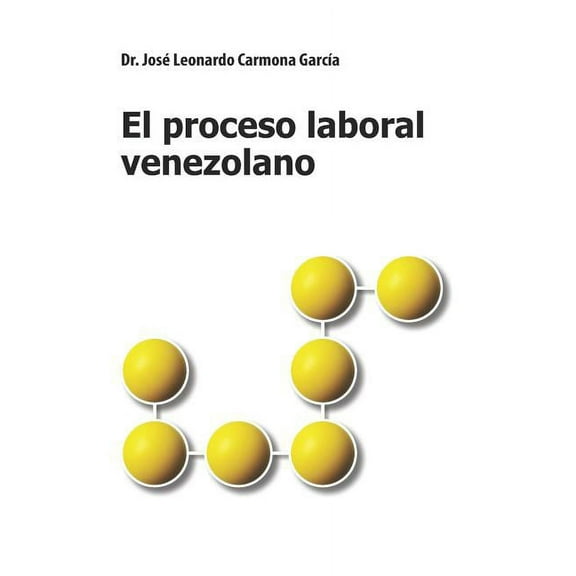 El Proceso Laboral Venezolano (Paperback)