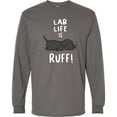 thumbnail image 3 of Inktastic Lab Life is Ruff Labrador Retriever Long Sleeve T-Shirt, 3 of 5