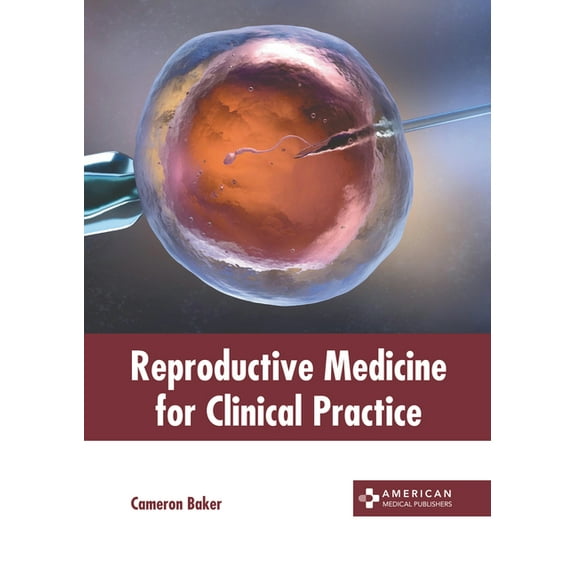 Reproductive Medicine for Clinical Practice, (Hardcover)