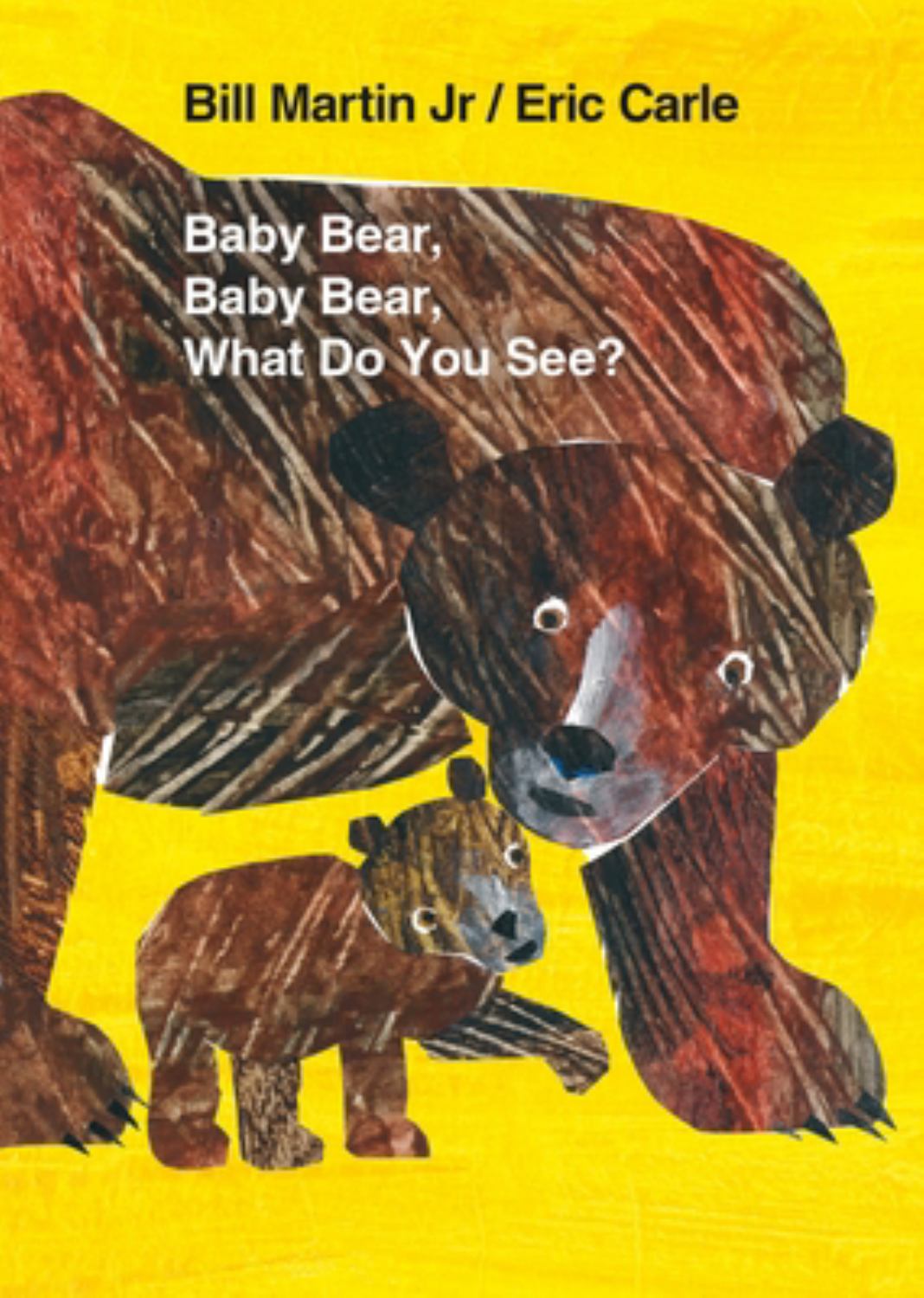 Baby Bear, Baby Bear, What Do You See? Board Book (Board Book)