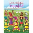thumbnail image 1 of Pre-Owned Let's Celebrate Vaisakhi! (Punjab's Spring Harvest Festival, Maya & Neel's India Adventure Series, Book 7) (Multicultural, Non-Religious, Indian Cultu (Paperback) 1945792345 9781945792342, 1 of 1