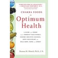 thumbnail image 1 of Chakra Foods for Optimum Health: A Guide to the Foods That Can Improve Your Energy, Inspire Creative Changes, Open Your Heart, and Heal Body, Mind, and Spirit, 1 of 3