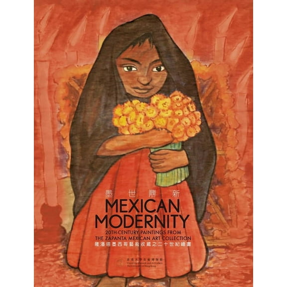 Mexican Modernity : 20th-Century Paintings from the Zapanta Mexican Art Collection (Paperback)