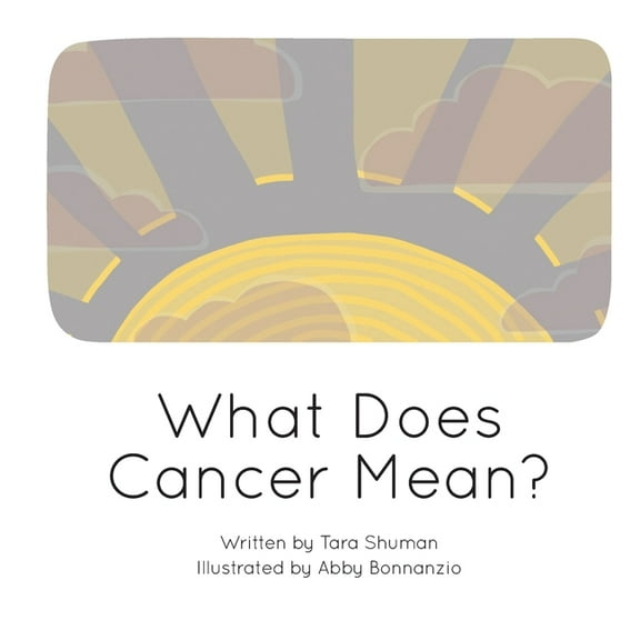 What Does Cancer Mean? (Paperback)