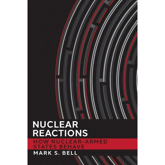 Cornell Studies in Security Affairs Nuclear Reactions, (Paperback)