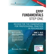 ANNE KLEE; BRET MOORE Eppp Fundamentals, Step One: Review for the Examination for Professional Practice in Psychology (Paperback)