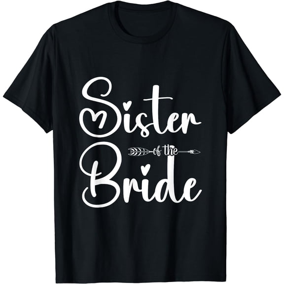 Sister Of The Bride Groom Bridal Brides Married Women T-Shirt Black Small