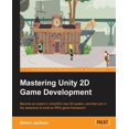 thumbnail image 1 of Pre-Owned Mastering Unity 2D Game Development (Paperback), 1 of 1