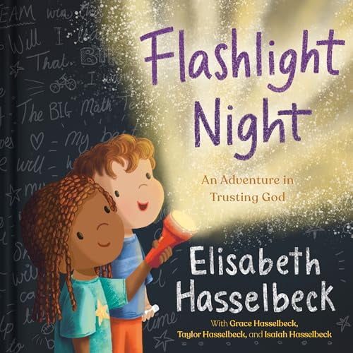 Flashlight Night: An Adventure in Trusting God -- Elisabeth Hasselbeck