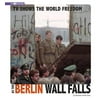 TV Shows the World Freedom As the Berlin Wall Falls : 4D an Augmented Reading Experience, Used [Library Binding]