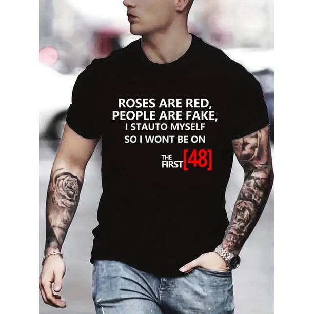 Camiseta de verano de manga corta con estampado gráfico "Las rosas son rojas, las personas son falsas". Ideal para adultos, hombres, mujeres, adolescentes, jóvenes y para el tiempo libre.