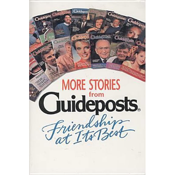 Pre-Owned More Stories from Guideposts: Friendship at Its Best (Paperback) 0842345604 9780842345606