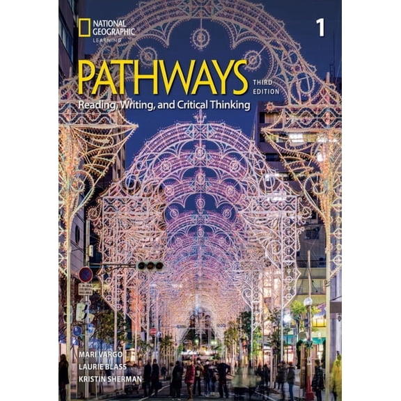 Pathways, Third Edition: Reading, Writin Pathways Reading, Writing, and Critical Thinking 1 with the Spark Platform, (Paperback)