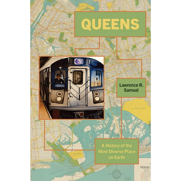 Excelsior Editions Queens: A History of the Most Diverse Place on Earth, (Paperback)