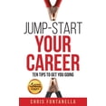 thumbnail image 2 of Pre-Owned Jump-Start Your Career: Ten Tips to Get You Going (Paperback) 1955043949 9781955043946, 2 of 2