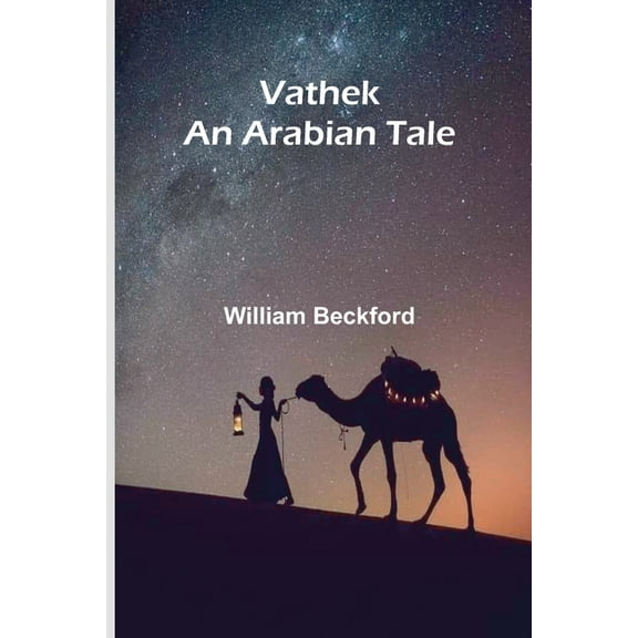 Vathek; An Arabian Tale, (Paperback)