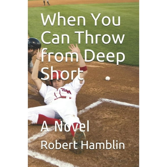 When You Can Throw from Deep Short (Paperback)