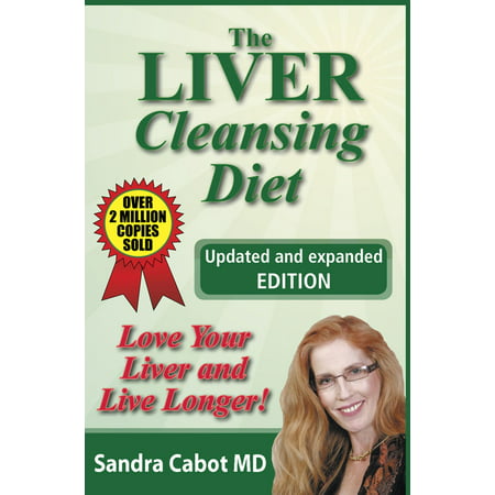 The Liver Cleansing Diet - eBook (Best Diet For Fatty Liver Reversal)