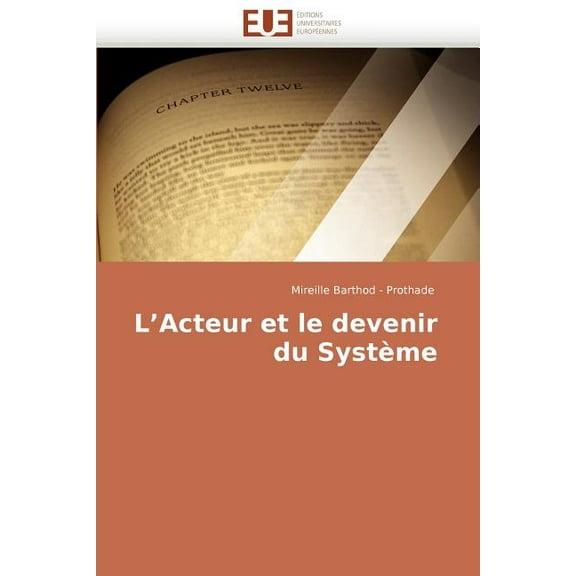 Omn.Univ.Europ.: L Acteur Et Le Devenir Du Système (Paperback)