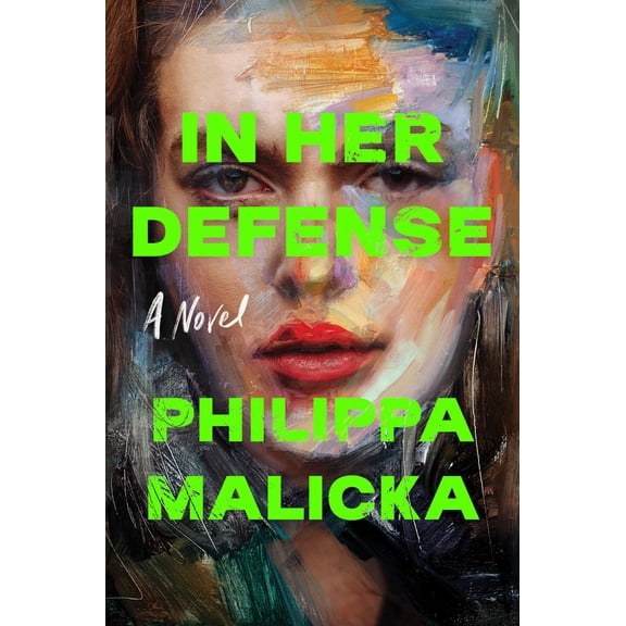 In Her Defense (a Reese Witherspoon Book Club Pick): A Novel (Hardcover)