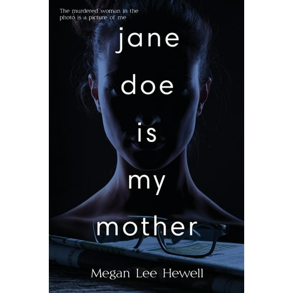 Jane Doe is My Mother, (Paperback)