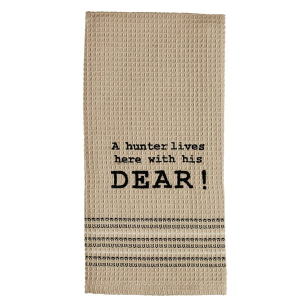 A Hunter Lives Here Dishtowel Country Farmhouse Kitchen Funny Dish Towels Walmart Com Walmart Com