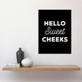 thumbnail image 2 of Funny Toilet Decor Bathroom Wall Art Hello Sweet Cheeks Cheeky Sign Large Wall Art Poster Print Thick Paper 18X24 Inch, 2 of 5