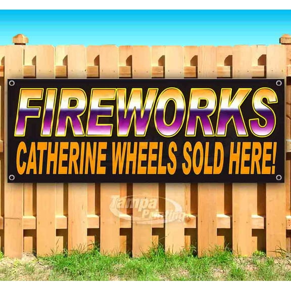 Fireworks Catherine Wheels Or 13 oz Vinyl Banner With Metal Grommets