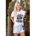thumbnail image 3 of I'm the Crazy Mom Hilarious Mothers Women's Plus Size Graphic Tee Brisco Brands 2X, 3 of 5