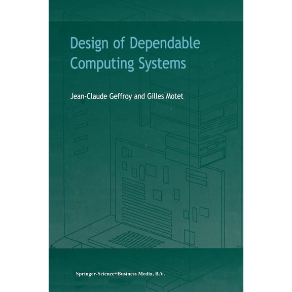Design of Dependable Computing Systems, (Paperback)