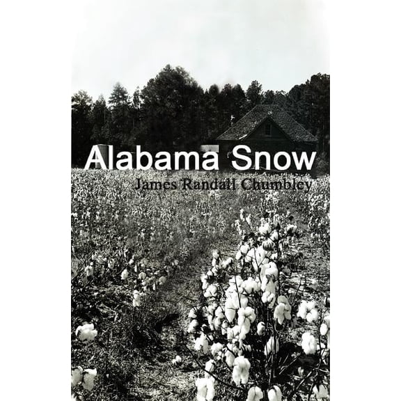 Alabama Snow, (Paperback)