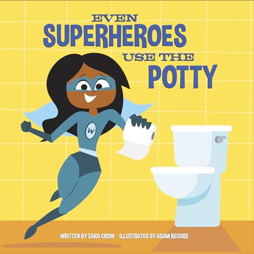 Pre-Owned Even Superheroes Use the Potty, 9781524765996, 1524765996, Paperback,