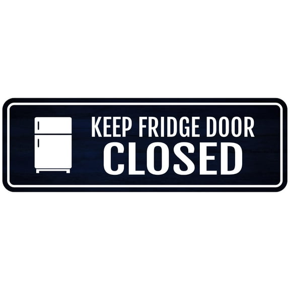 Standard Plus Keep Fridge Door Closed Wall or Door Sign | Home Decore - Small