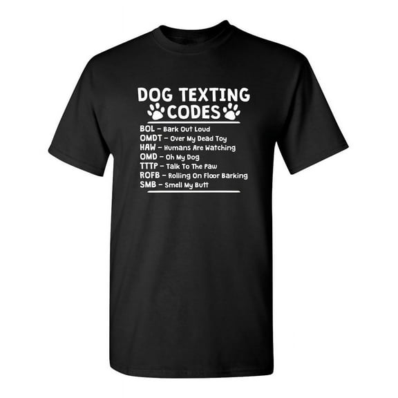 Dog Texting Codes Sarcastic Humor Graphic Novelty Funny Tall T Shirt
