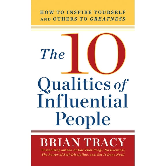 Pre-Owned 10 Qualities of Influential People: How to Inspire Yourself and Others to Greatnes (Paperback) 1722505427 9781722505424