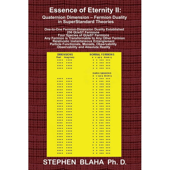 Essence of Eternity II: Quaternion Dimension - Fermion Duality in SuperStandard Theories (Hardcover)
