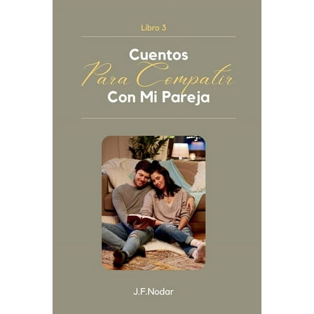 Cuentos Para Compartir con Mi Pareja Libro 3 (Paperback)