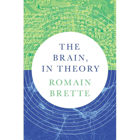The Brain, in Theory, (Paperback)
