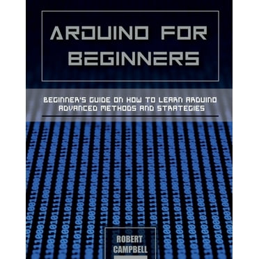Arduino : The ultimate Arduino guide for beginners, including Arduino ...