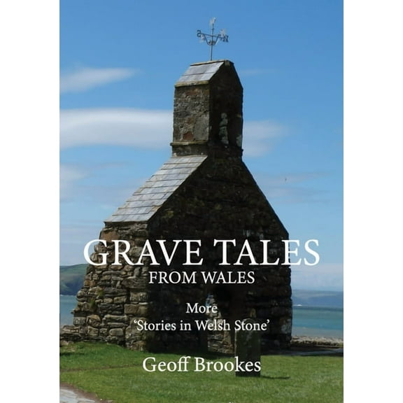 Grave Tales from Wales (Paperback)