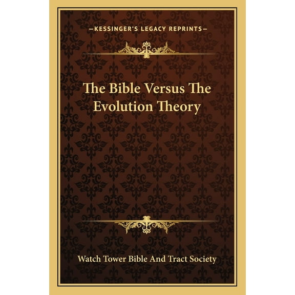The Bible Versus The Evolution Theory (Paperback)