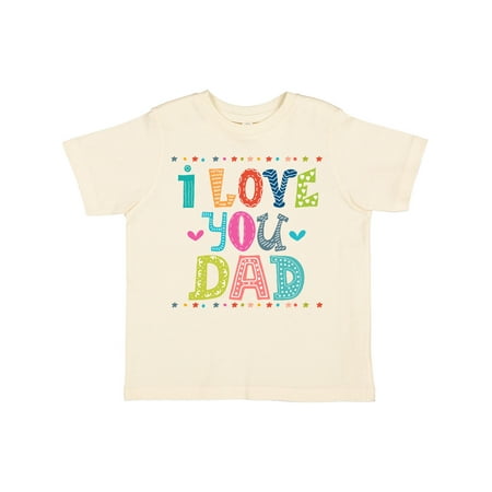 

Inktastic Fathers Day I Love You Dad Gift Toddler Boy or Toddler Girl T-Shirt