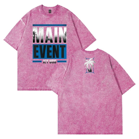 Jey Uso Main Event T-shirt Crewneck Short Sleeve Cotton Washed Tee Women Men Streetwear Tops