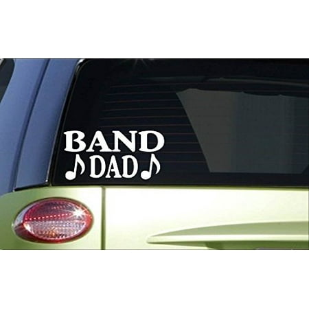 Band Dad *H776* 8 inch Sticker decal marching band uniform drumyrics